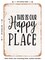 DECORATIVE METAL SIGN - This is Our Happy Place - 8 - Vintage Rusty Look